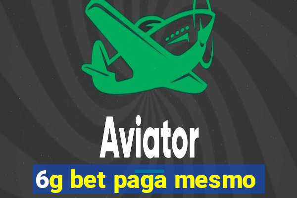 6g bet paga mesmo